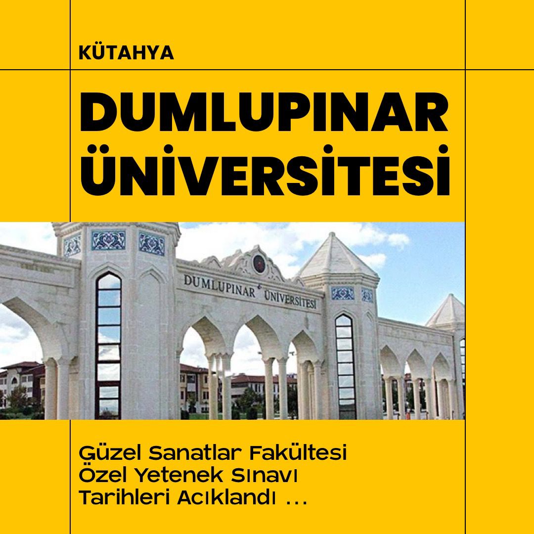 Kütahya Dumlupınar Üniversitesi Güzel Sanatlar Fakültesi 2021-2022 Özel Yetenek Sınavı