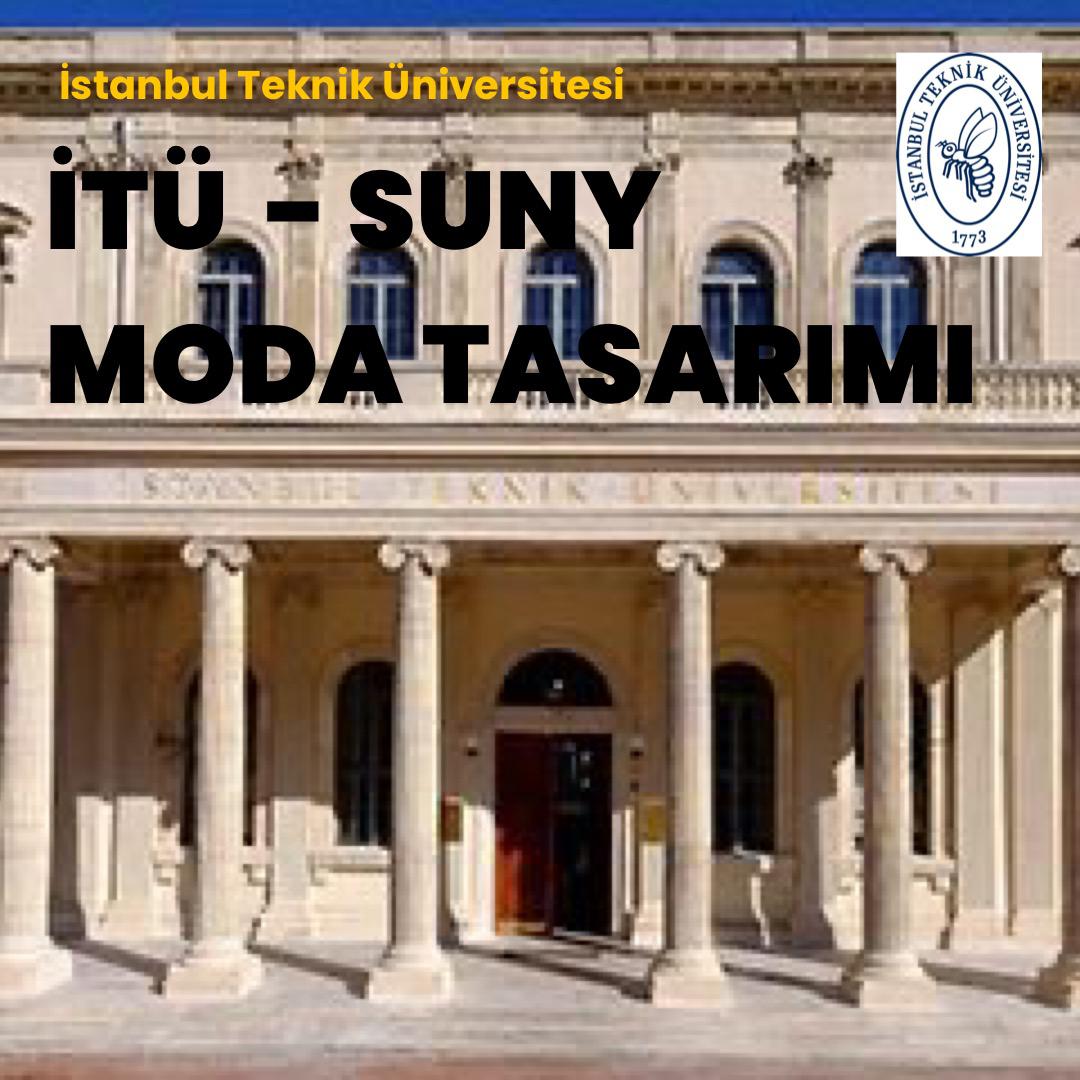 2021-2022 EĞİTİM ÖĞRETİM YILI İTÜ SUNY-MODA TASARIMI (FASHION DESIGN) ULUSLARARASI ORTAK LİSANS PROGRAMI BAŞVURULARI